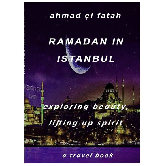 Ramadan in Istanbul, (Paperback)