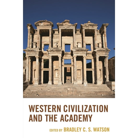 Western Civilization and the Academy, (Hardcover)