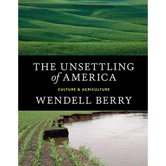 Pre-Owned The Unsettling of America: Culture & Agriculture