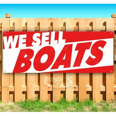We Sell Boats 13 oz Vinyl Banner With Metal Grommets