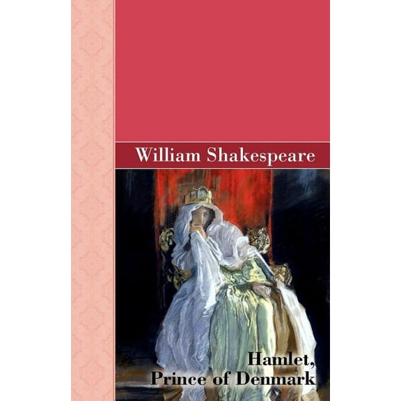 Hamlet, Prince of Denmark, (Paperback)