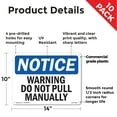 thumbnail image 2 of Warning Do Not Pull Manually OSHA Notice Rigid Plastic Sign 14 Inch x 10 Inch - 10 Pack, 2 of 8