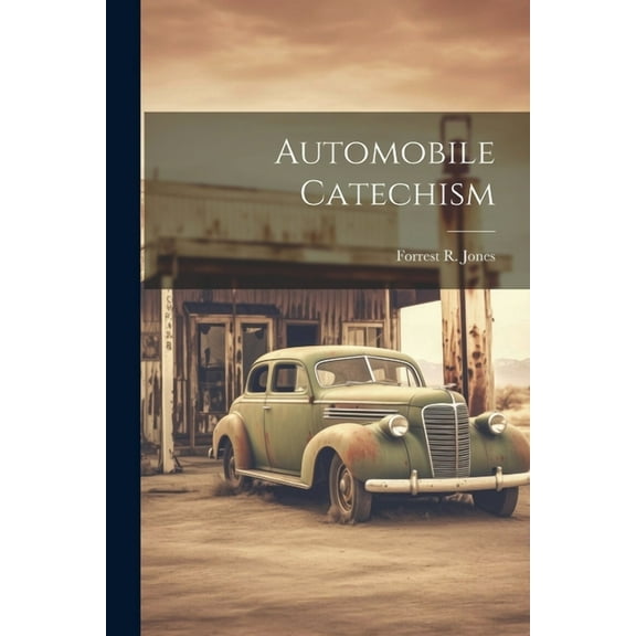 Automobile Catechism (Paperback)