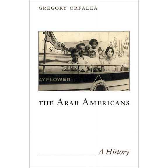 The Arab Americans : A History (Paperback)