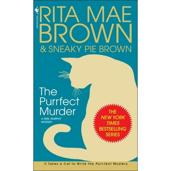 Pre-Owned The Purrfect Murder: A Mrs. Murphy Mystery (Paperback 9780553586831) by Rita Mae Brown