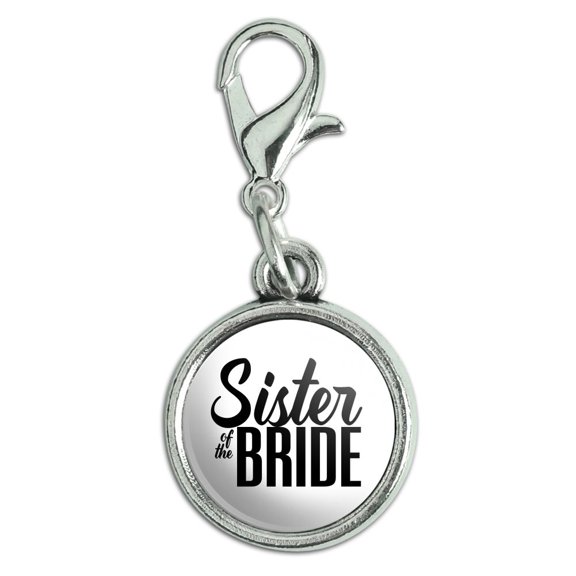 Sister of the Bride Wedding Antiqued Bracelet Pendant Zipper Pull Charm with Lobster Clasp