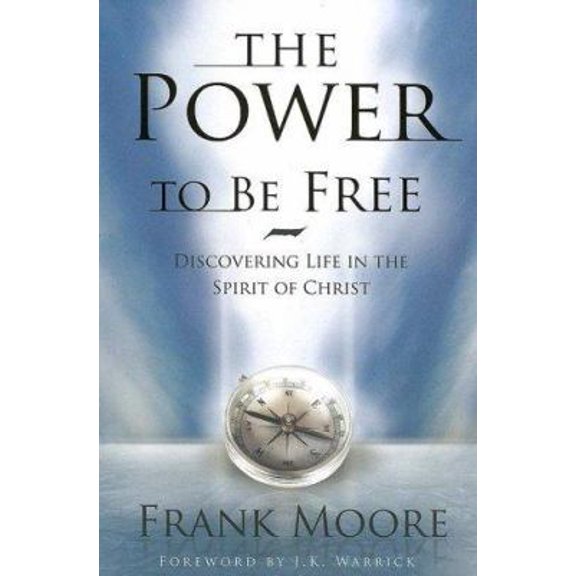 Pre-Owned Power to Be Free: Discovering Life in the Spirit of Christ (Paperback) 0834121921 9780834121928