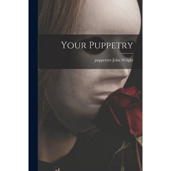 Your Puppetry (Paperback)