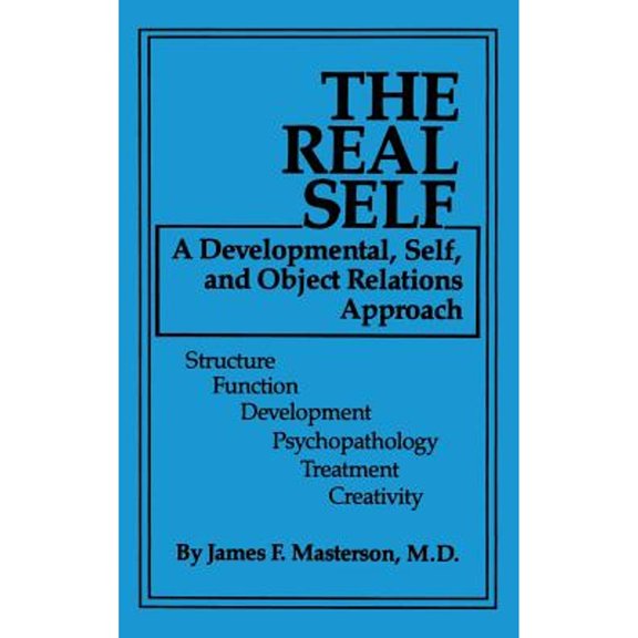 Pre-Owned The Real Self: A Developmental, Self and Object Relations Approach (Hardcover) 0876304005 9780876304006