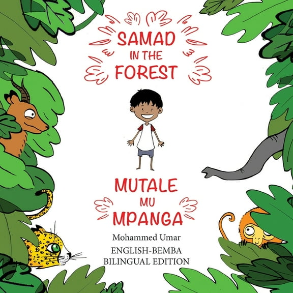 Samad in the Forest Samad in the Forest: English-Bemba Bilingual Edition, (Paperback)