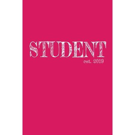 Student est. 2019: 6x9 Dotgrid Lined Journal Graduation Gift for College or University Graduate - 120 Pages for college, high school or s (Best Christmas Gifts For College Students 2019)