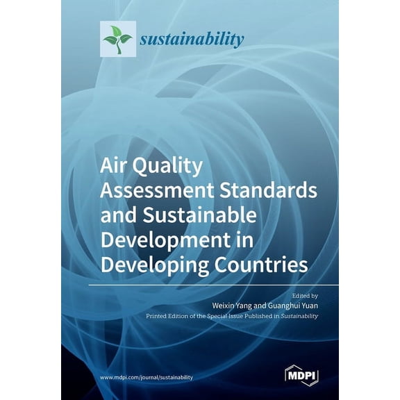 Air Quality Assessment Standards and Sustainable Development in Developing Countries, (Paperback)