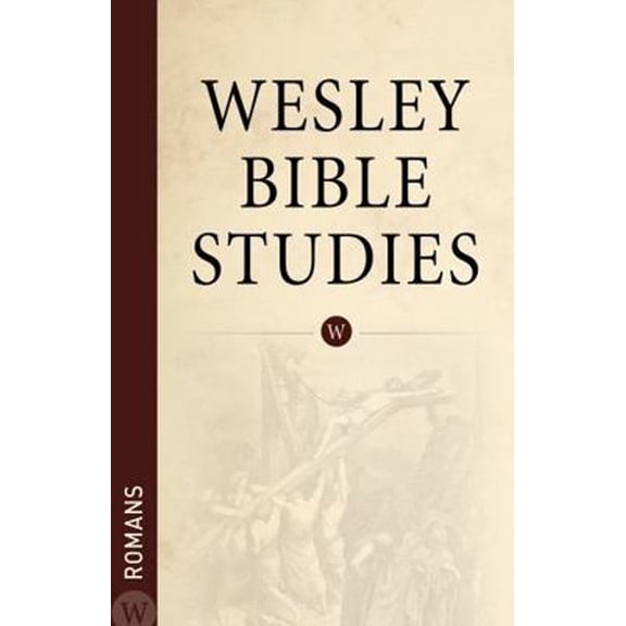 Pre-Owned Wesley Bible Studies: Romans (Paperback) 0898278546 9780898278545