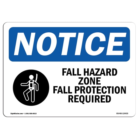 SignMission OS-NS-D-35-L-12435 OSHA Notice Sign - Fall Hazard Zone Fall Protection with Symbol