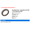 thumbnail image 2 of Rear Wheel Seal - Compatible with 2008 - 2010 Dodge Ram 4500 2009, 2 of 2