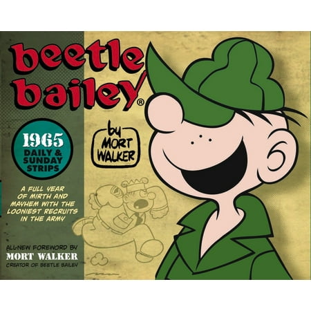 - Beetle Bailey: The Daily & Sunday Strips 1965