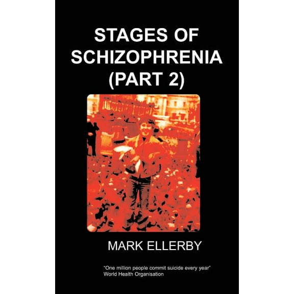 Stages of Schizophrenia, the (Part 2), (Paperback)