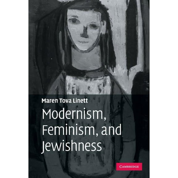 Modernism, Feminism, and Jewishness, (Hardcover)