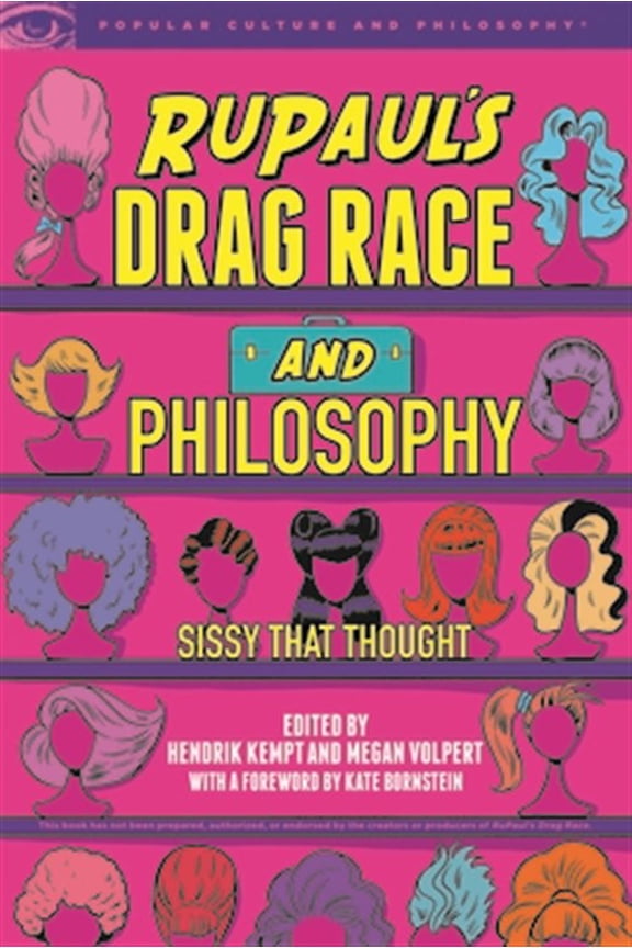 Pre-Owned Popular Culture and Philosophy: Rupaul's Drag Race and Philosophy: Sissy That Thought (Paperback)