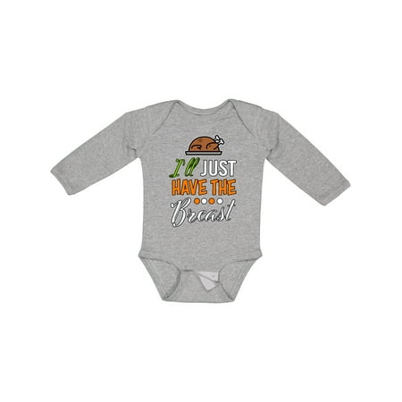 

Inktastic I ll Just Have the Breast with Turkey Illusration Gift Baby Boy or Baby Girl Long Sleeve Bodysuit