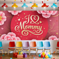 thumbnail image 3 of Floral Design I Love Mommy Decorative Mother's Day Banner for Family Celebration Indoor Decoration Party Backdrop, 3 of 9