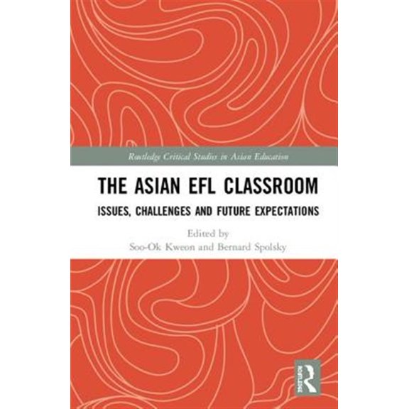 Pre-Owned Routledge Critical Studies in Asian Educ The Asian EFL Classroom, (Hardcover)