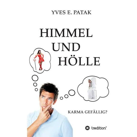 Himmel und Hölle (Paperback)