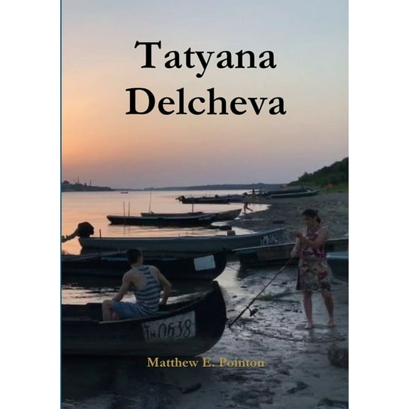 Tatyana Delcheva, (Paperback)