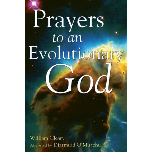 Prayers to an Evolutionary God, (Hardcover)