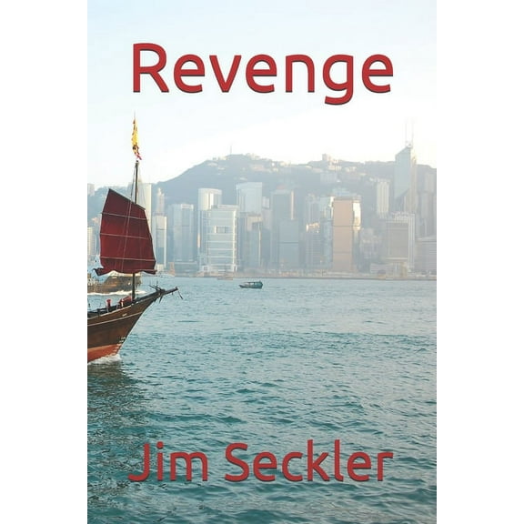 Revenge Paperback 1520525109 9781520525105 Jim Seckler