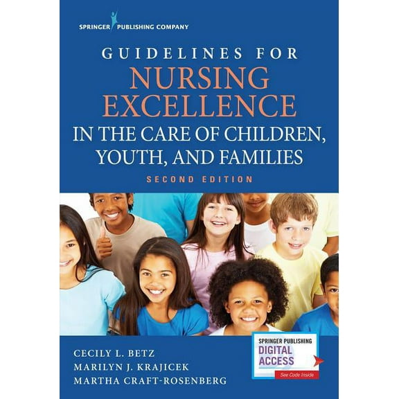 Guidelines for Nursing Excellence in the Care of Children, Youth, and Families, (Paperback)