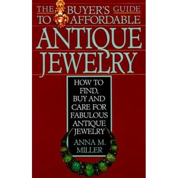 Pre-Owned The Buyer's Guide to Affordable Antique Jewelry (Paperback) 0806514116 9780806514116