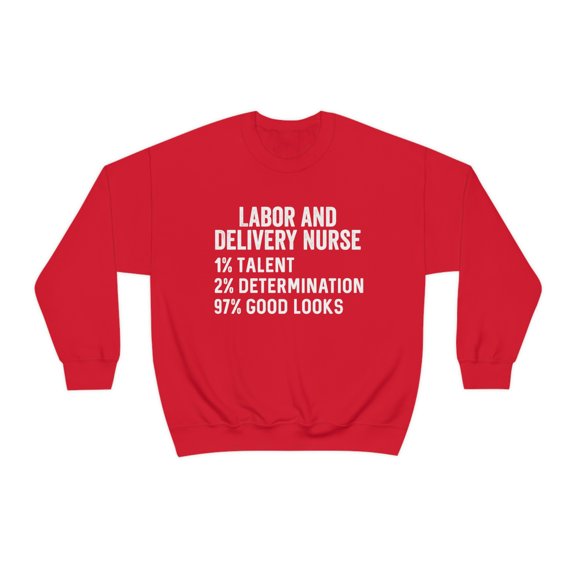 Labor and Delivery Nurse Sweatshirt, Gifts, Sweater Shirt