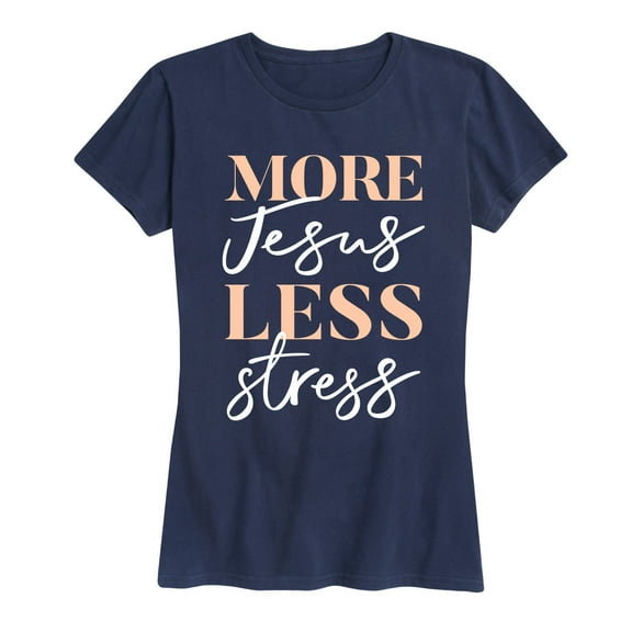 Instant Message - More Jesus Less Stress - Easter - Women's Short Sleeve Graphic T-Shirt