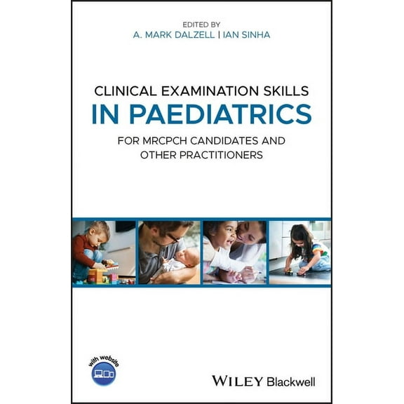Clinical Examination Skills in Paediatrics: For Mrcpch Candidates and Other Practitioners (Other)