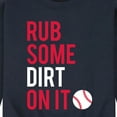 thumbnail image 3 of Instant Message - Rub Some Dirt On It - Men's Crew Neck Fleece Pullover, 3 of 6