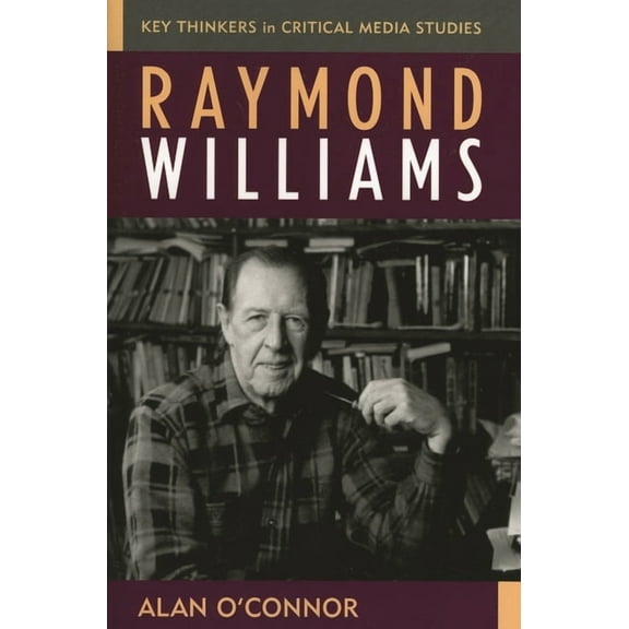 Critical Media Studies: Institutions, Po Raymond Williams, (Hardcover)