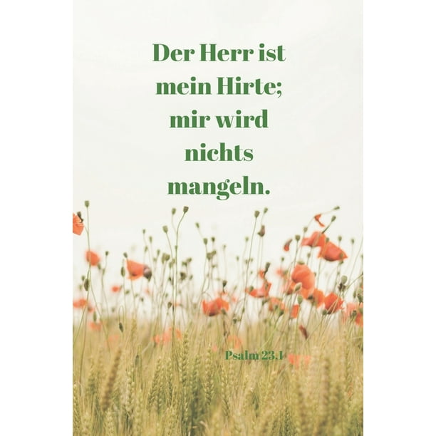 Der Herr ist mein Hirte; mir