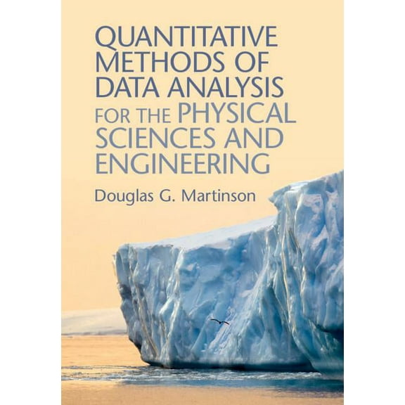Quantitative Methods of Data Analysis for the Physical Sciences and Engineering, (Hardcover)