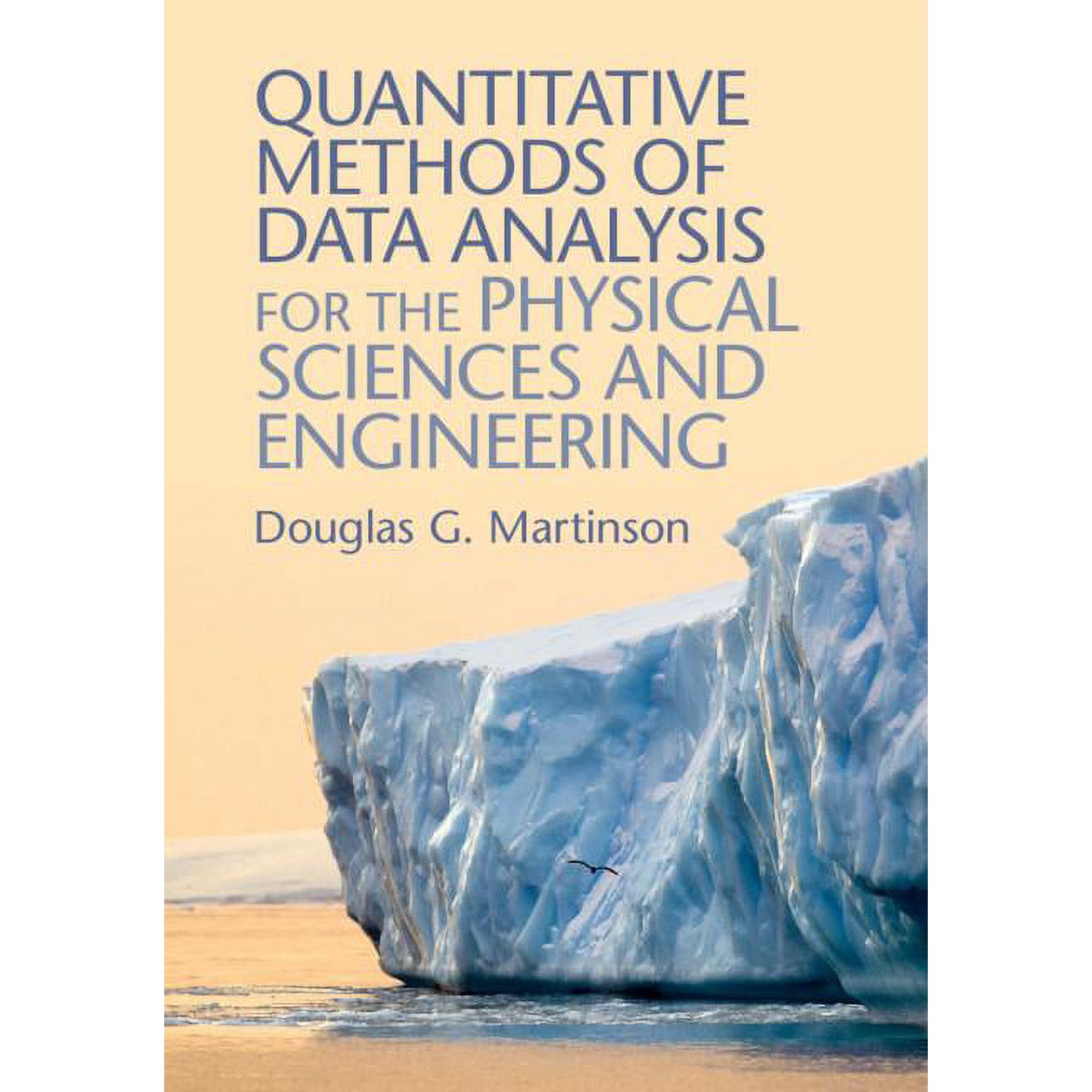 Quantitative Methods of Data Analysis for the Physical Sciences and Engineering (Hardcover)