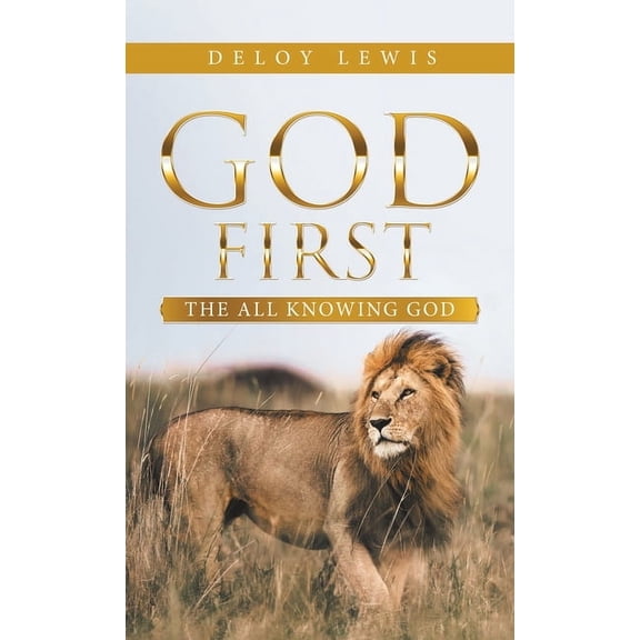 God First: The All Knowing God, (Hardcover)