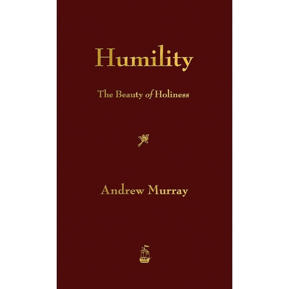 Humility: The Beauty of Holiness, (Hardcover)