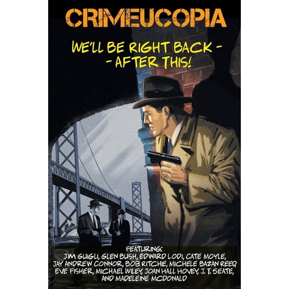 Crimeucopia - We'll Be Right Back - After This, (Paperback)