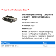 Left Headlight Assembly - Compatible with 2011 - 2013 BMW 328i xDrive Coupe 2012