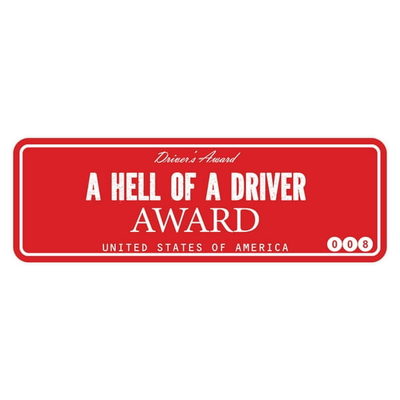 Signs ByLITA Standard A Hell Of A Driver Award Sign (Red) - Large