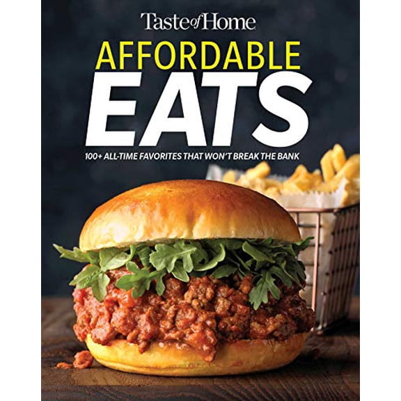 Pre-Owned Taste of Home Affordable Eats: 237 All Time Favorites that Won't Break the Bank (Taste of Home Quick & Easy), 9781617657900, 1617657905, Paperback, Illustrated edition