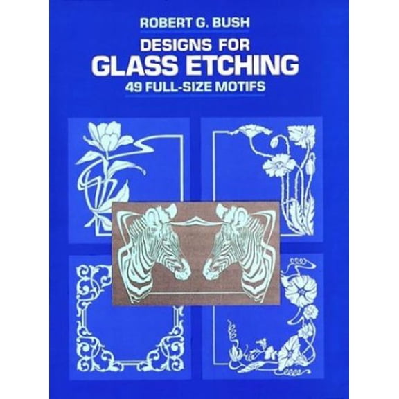 Pre-Owned Designs for Glass Etching: 49 Full-Size Motifs (Paperback) 0486260003 9780486260006