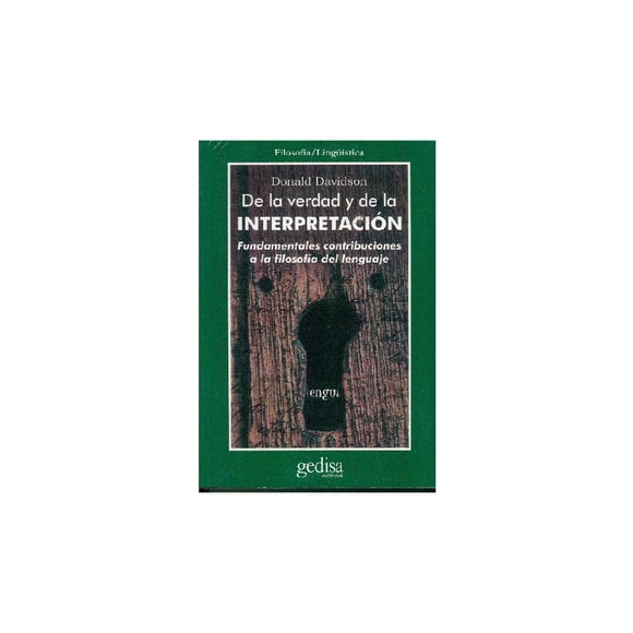 De la verdad y de la interpretación Gedisa 9788474323429