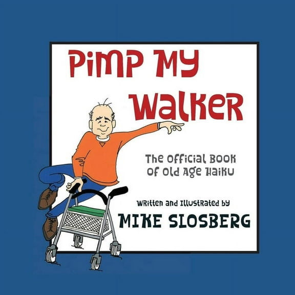 Pimp My Walker, (Paperback)