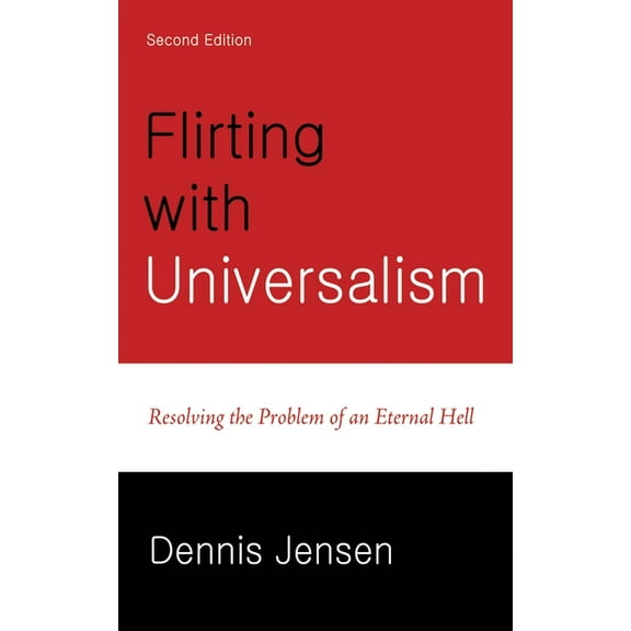 Flirting with Universalism, 2nd Edition, (Paperback)
